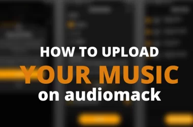 How to Upload Music to Audiomack